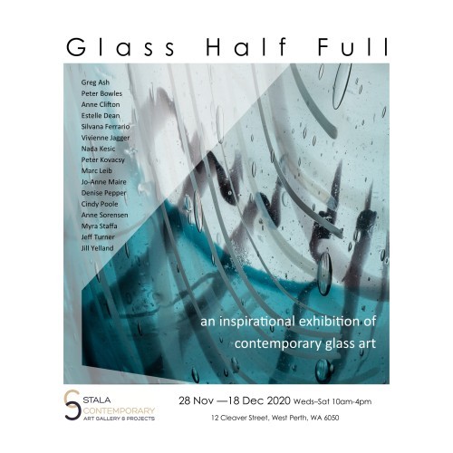 'Glass Half Full' Exhibition - Glass Artists (WA) Group Exhibition